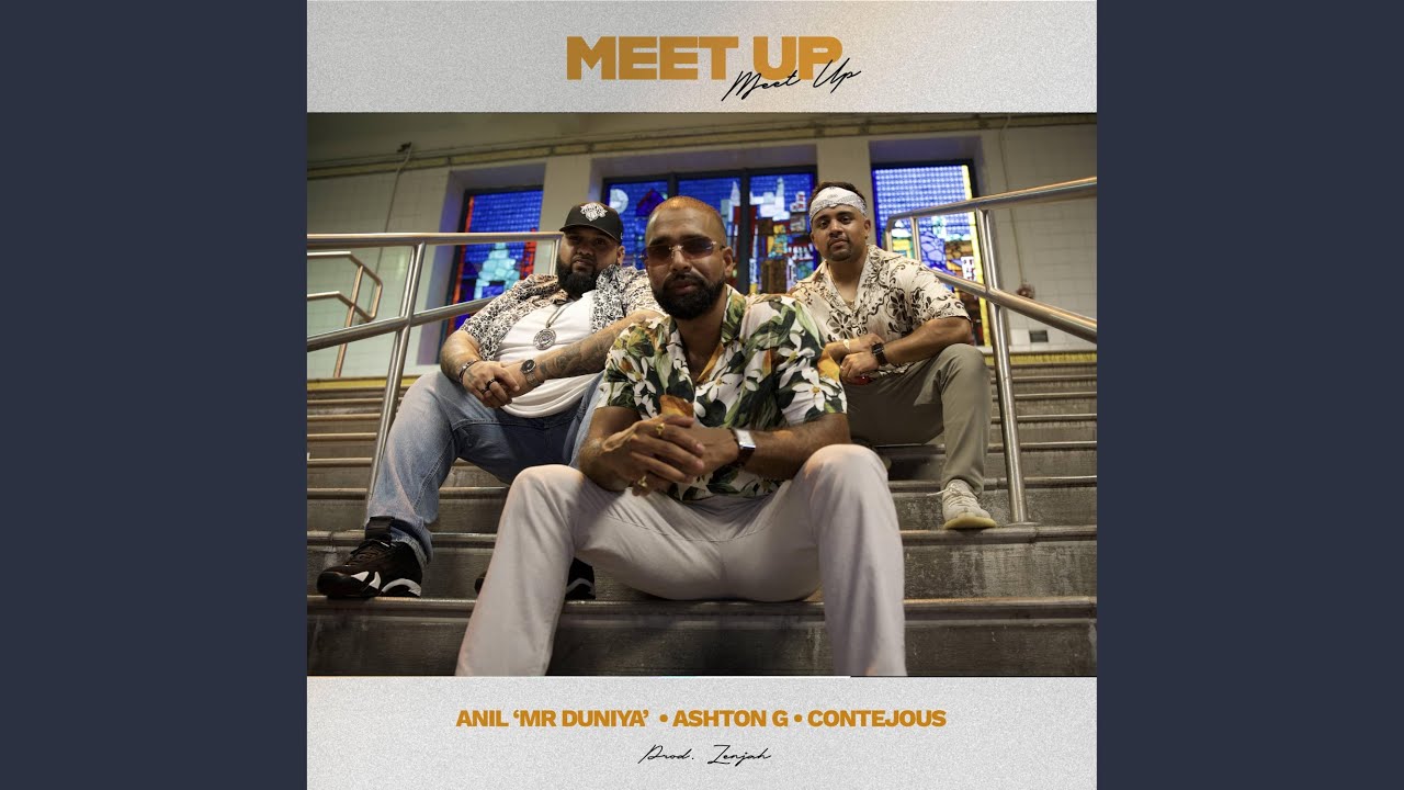 Meet Up (feat. Contejous & Anil Sukul)