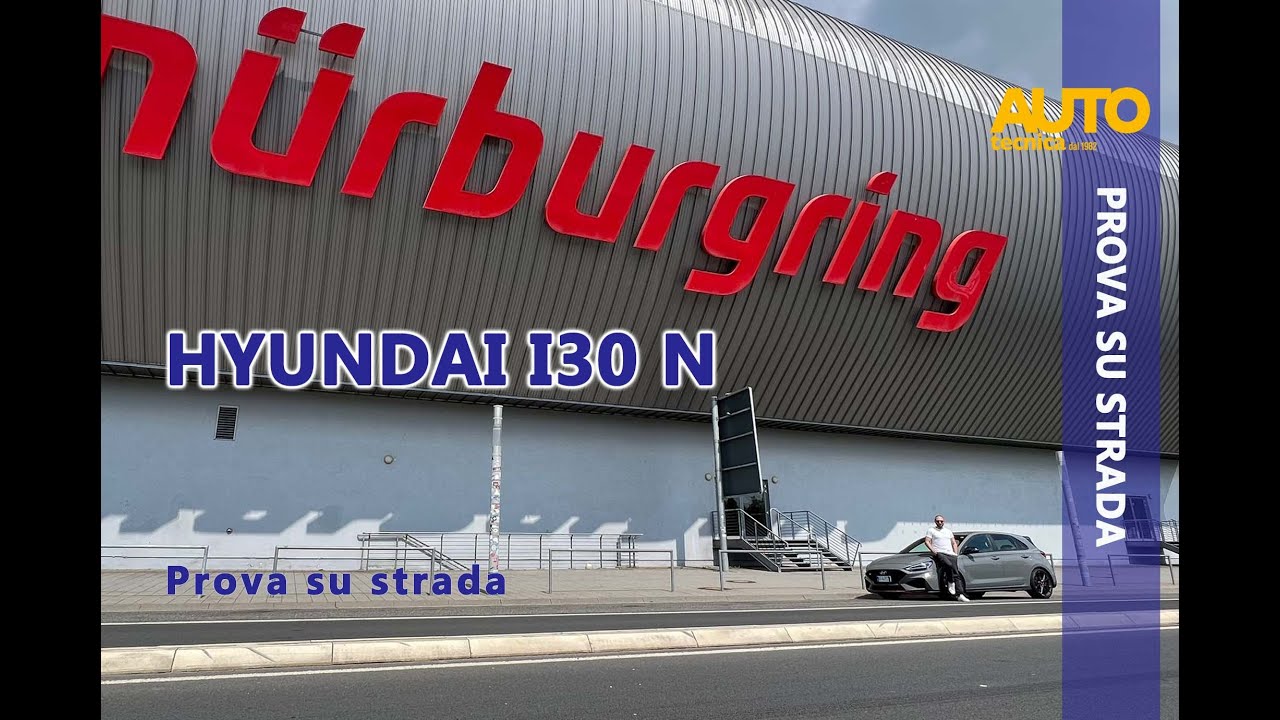 Al Nurburgring con una Hyundai i30 N. Un'avventura epica!