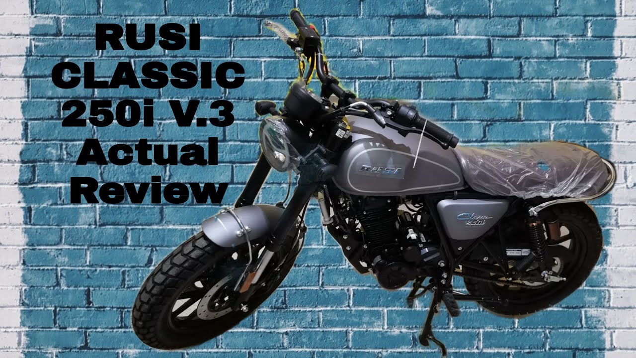 RUSI CLASSIC 250i ACTUAL REVIEW|2022