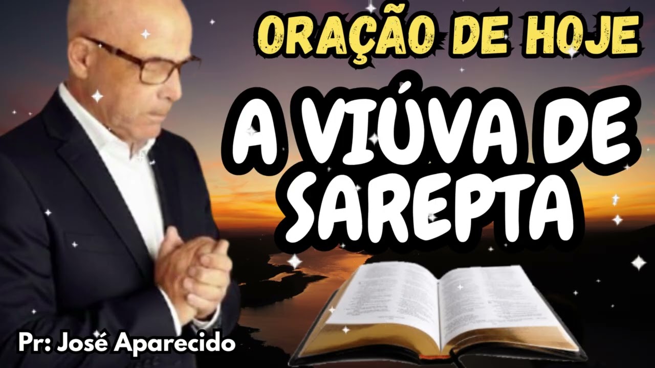 ( 11 DE JANEIRO ) - Deus transformou A VIDA DA viúva de sarepta