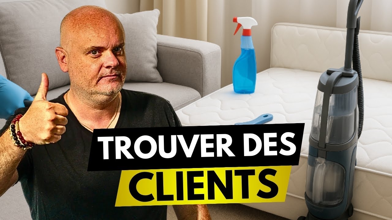 Les 5 MEILLEURES façons de trouver des clients pour une société de nettoyage