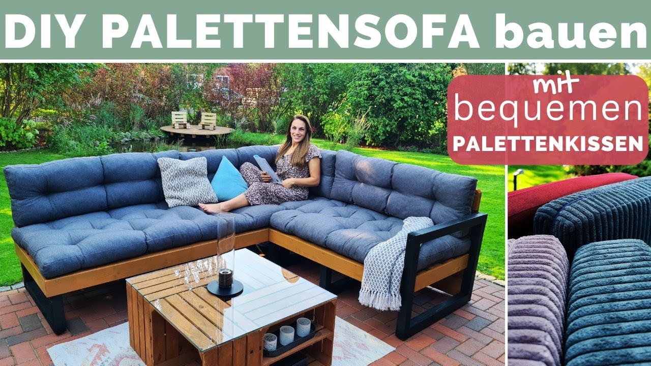 Palettensofa bauen - DIY Anleitung - Bequeme Palettenkissen - Paletten Lounge M&ouml;bel selber bauen