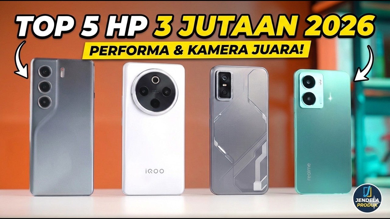 Jangan Beli HP Sebelum Nonton Ini! 5 HP 3 Jutaan Terbaik 2026