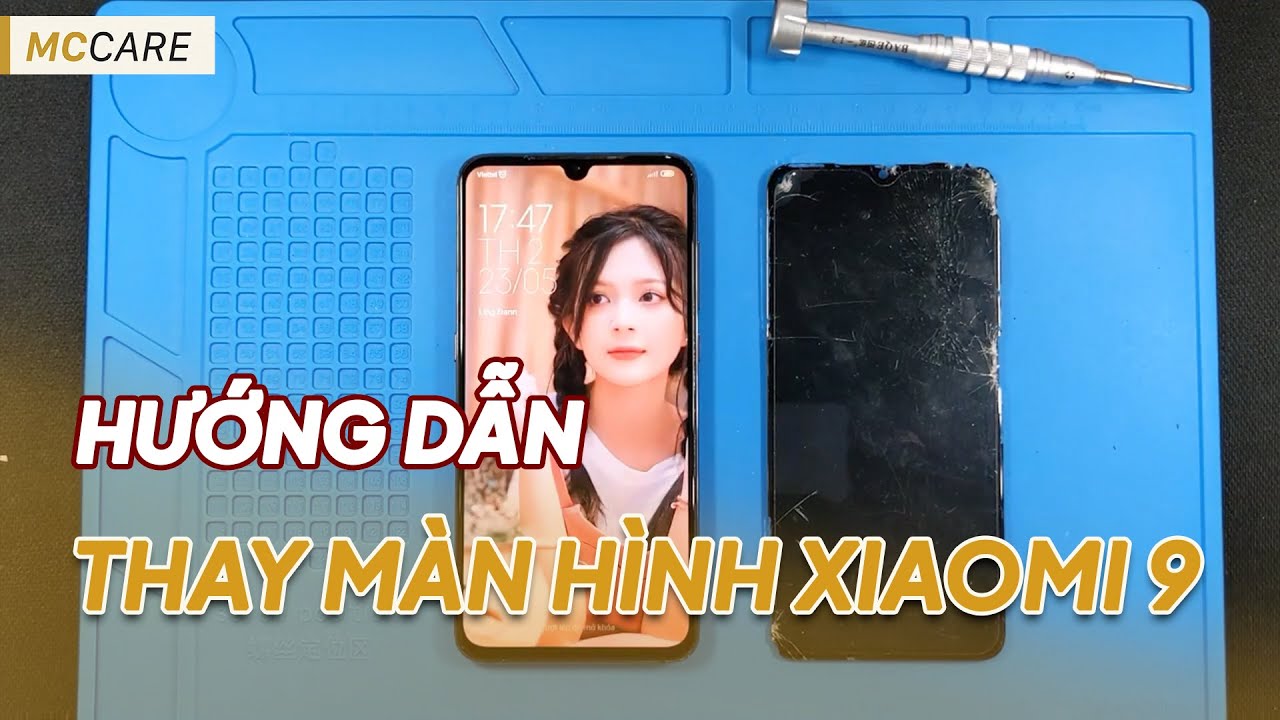 Hướng dẫn Thay màn hình Xiaomi Mi 9