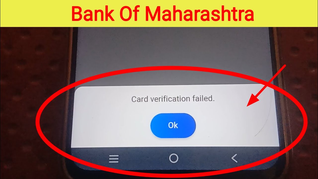 Fix Card Verification Failed In Bank Of Maharashtra