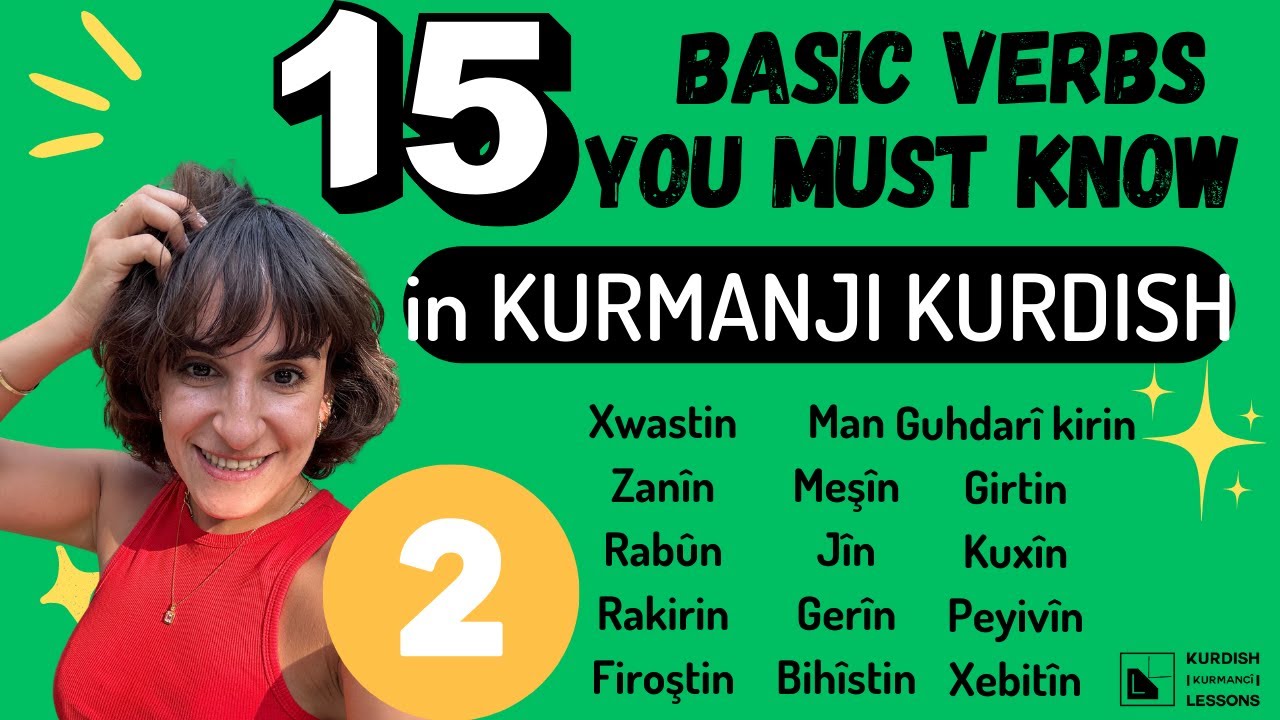 Building Blocks of Kurmanji Kurdish: 15 Essential Verbs for Beginners - 02