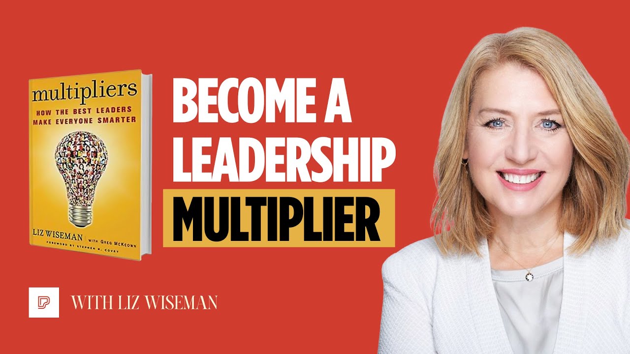 Unlocking Leadership Potential Through Multipliers & Contributorship with Liz Wiseman