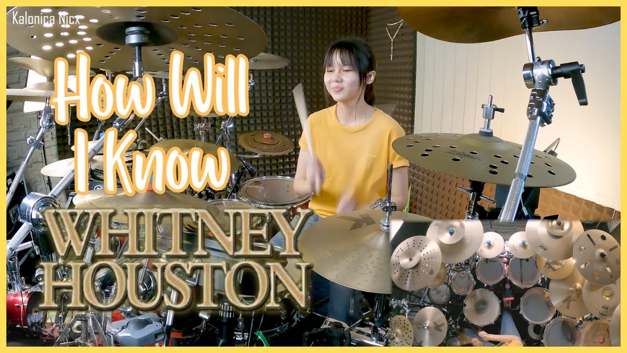 Whitney Houston - How Will I Know || Drum Cover by KALONICA NICX
