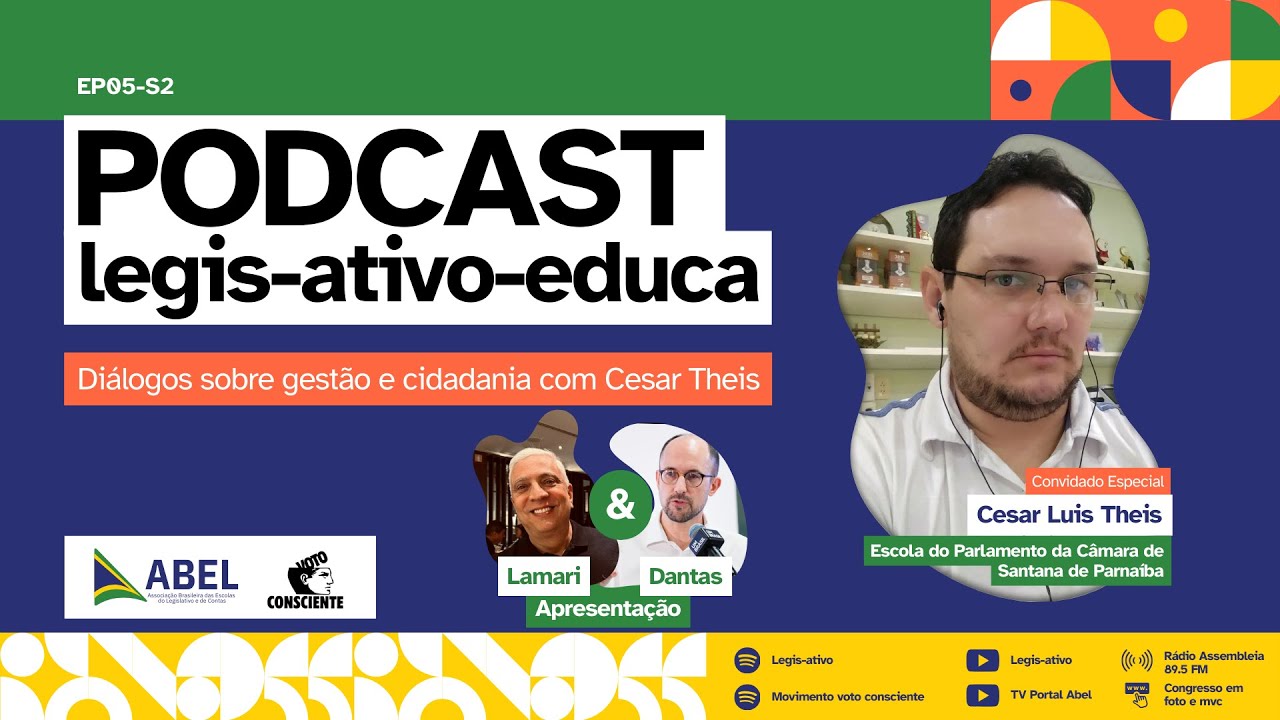 Programa 105: Legis-Ativo-Educa recebe Cesar Theis, Escola do Parlamento de Santana de Parnaíba
