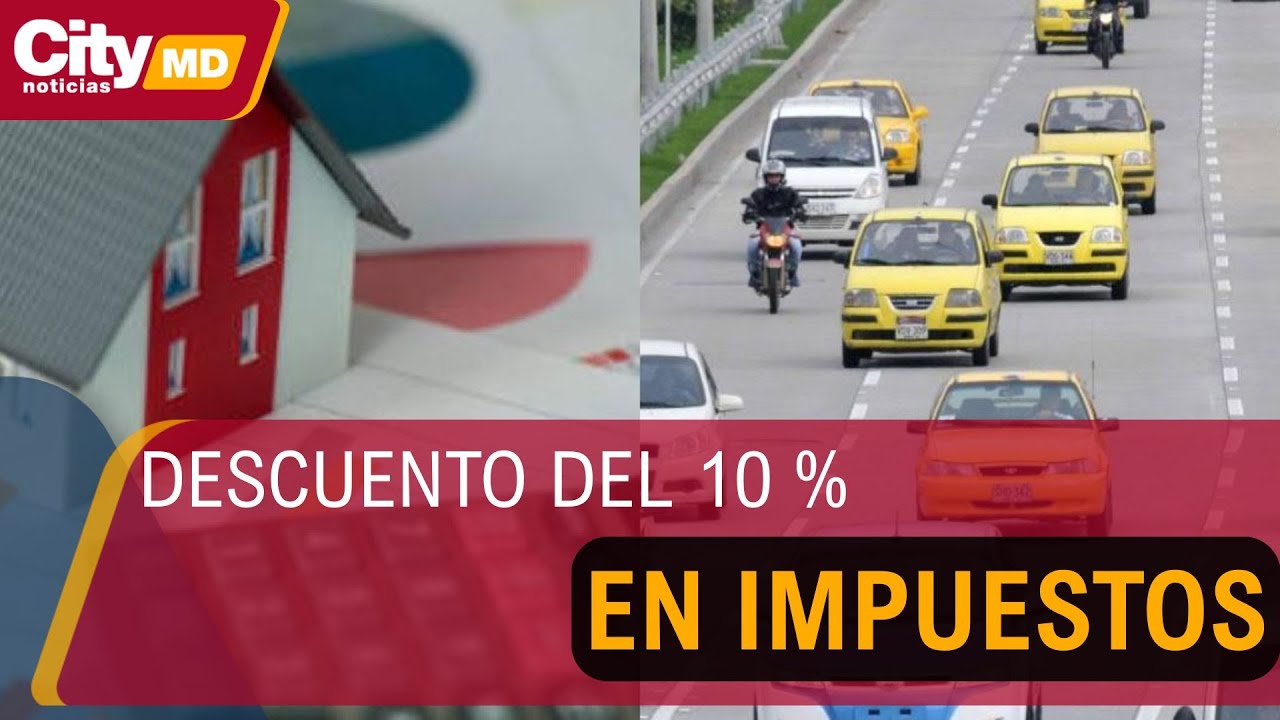 Impuesto predial y vehicular 2026: conozca los plazos y descuentos en Bogotá | CityTv