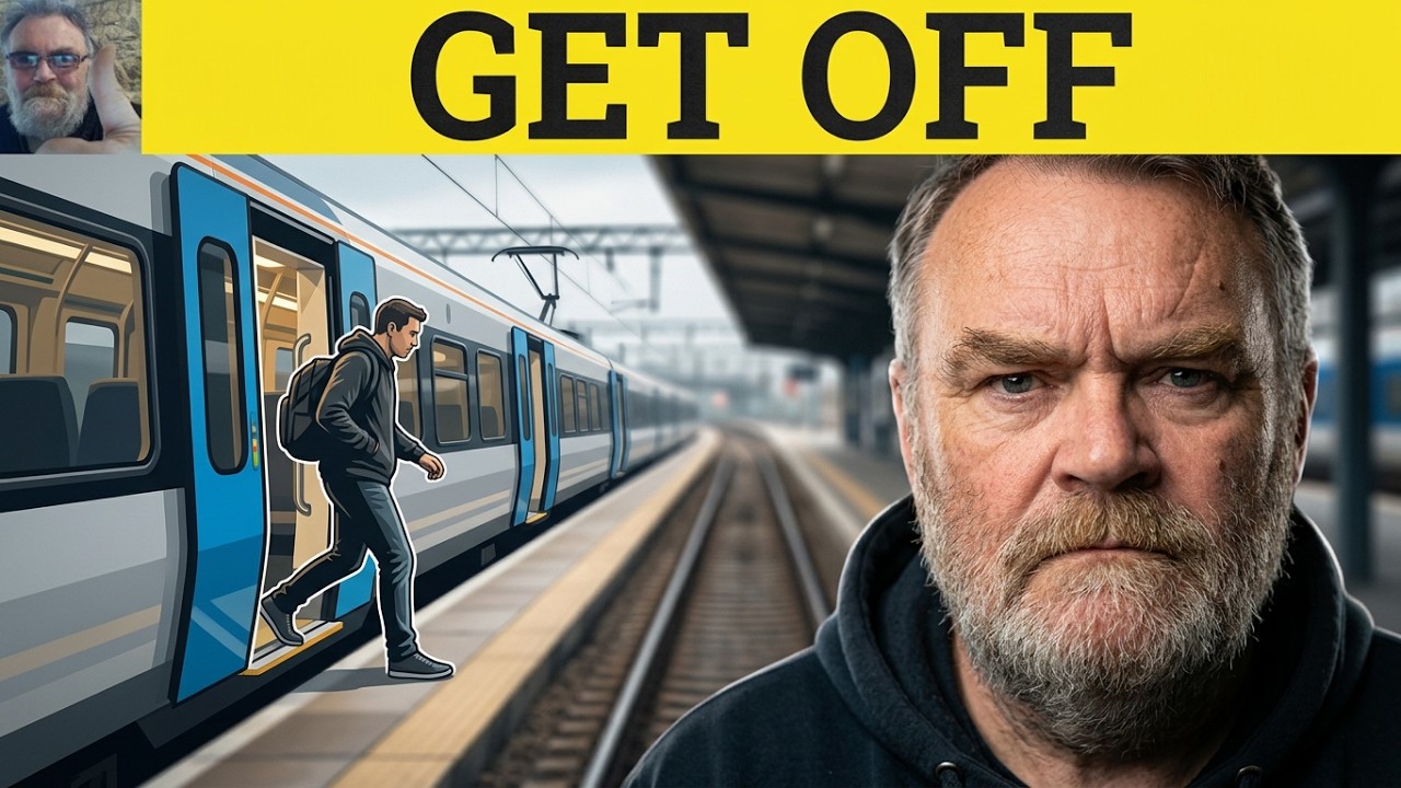 🔵 Get Off - Phrasal Verbs - ESL British English Pronunciation