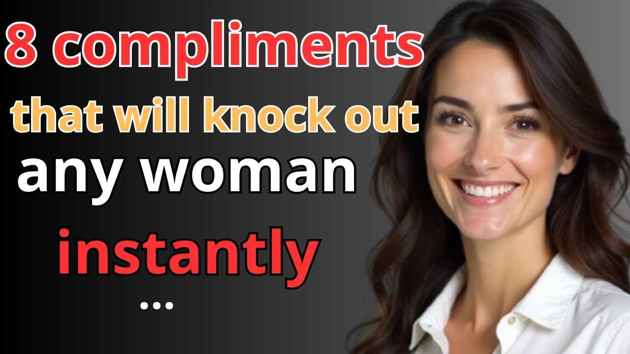 8 simple but powerful sayings to conquer women's hearts that men should know