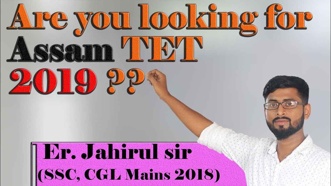 Is Assam TET 2019 Fake or Real?Assam TET 2019 Qualification||Syllabus|| Recruitment