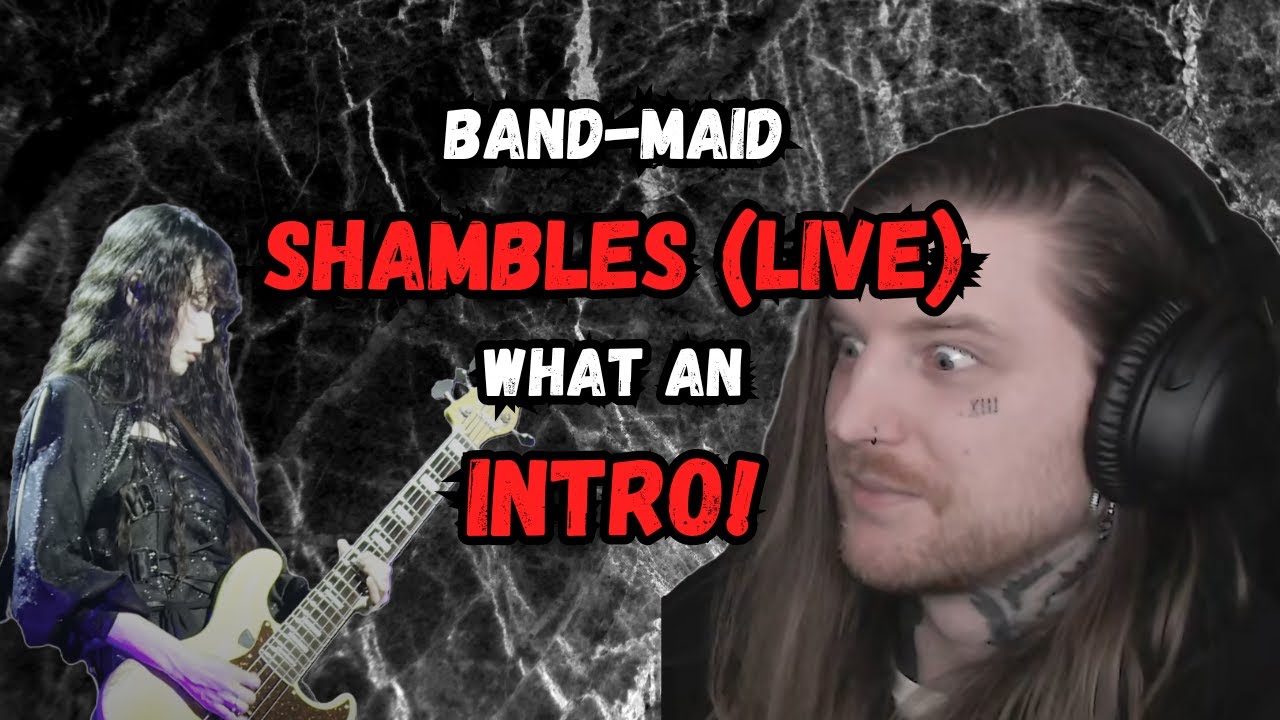 Band Maid never disappoints! Shambles (Live) Reaction
