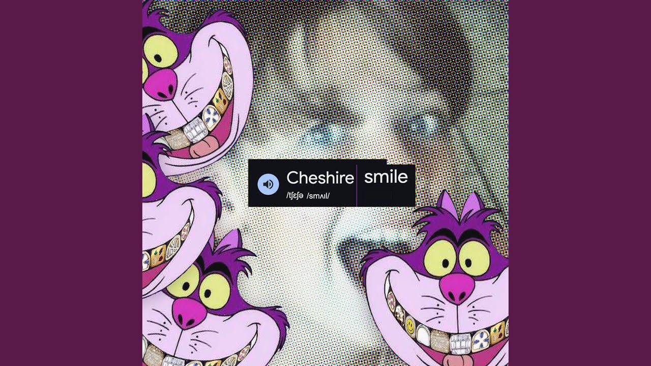 Cheshire Smile