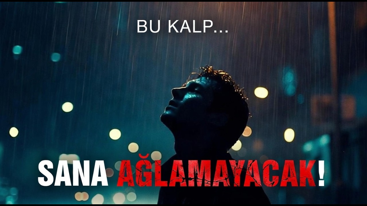 Bu Kalp Sana Ağlamayacak