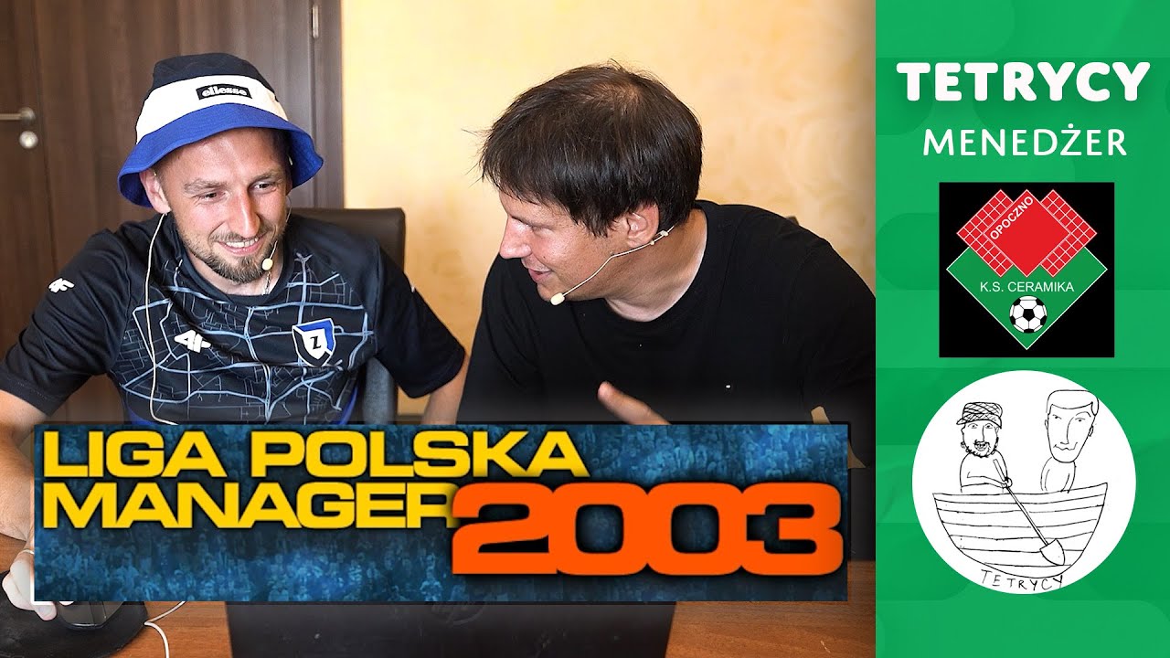 TRUDNA SZTUKA KUPOWANIA MECZÓW: LIGA POLSKA MANAGER 2003 | Tetrycy Menedżer