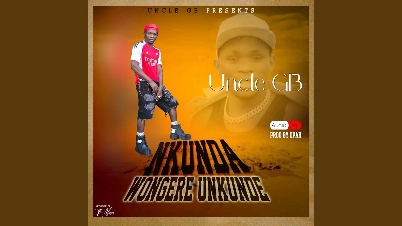 Nkunde Wongere Unkunde
