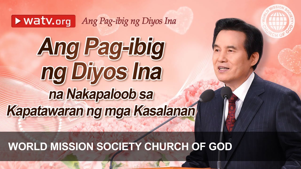 Ang Pag-ibig ng Diyos Ina | Church of God
