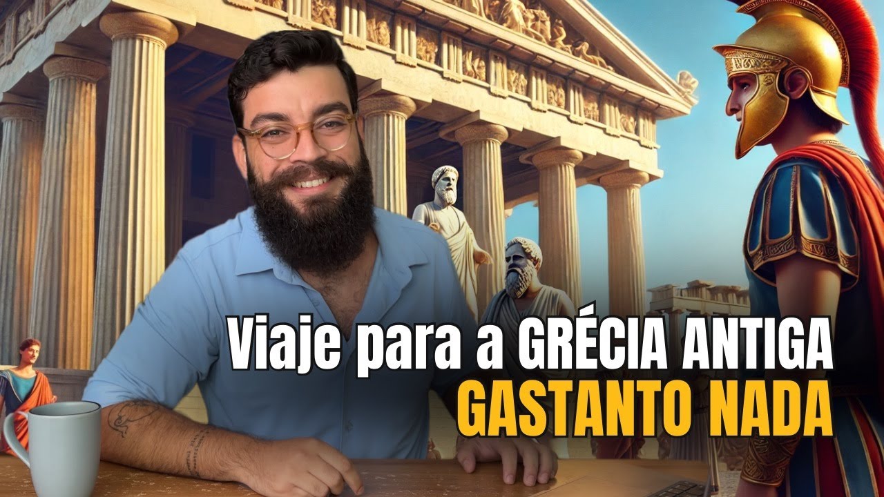 DICAS DE VIAGEM (PARA O PASSADO): GRÉCIA ANTIGA