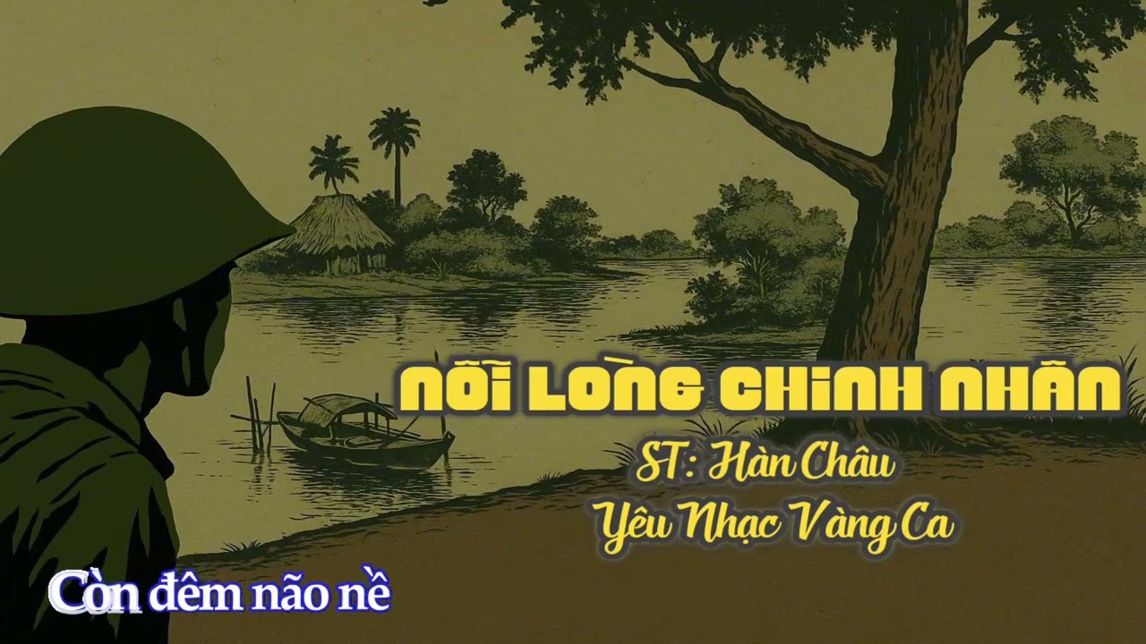 Nỗi Lòng Chinh Nhân | ST: Hàn Châu | Yêu Nhạc Vàng | Kichi Karaoke Cover