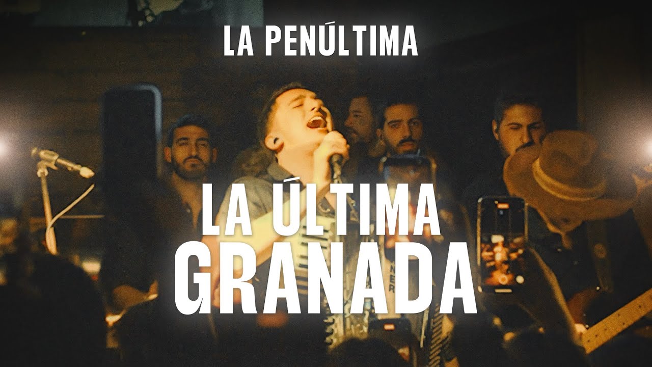 La Pen&uacute;ltima - La &Uacute;ltima Granada