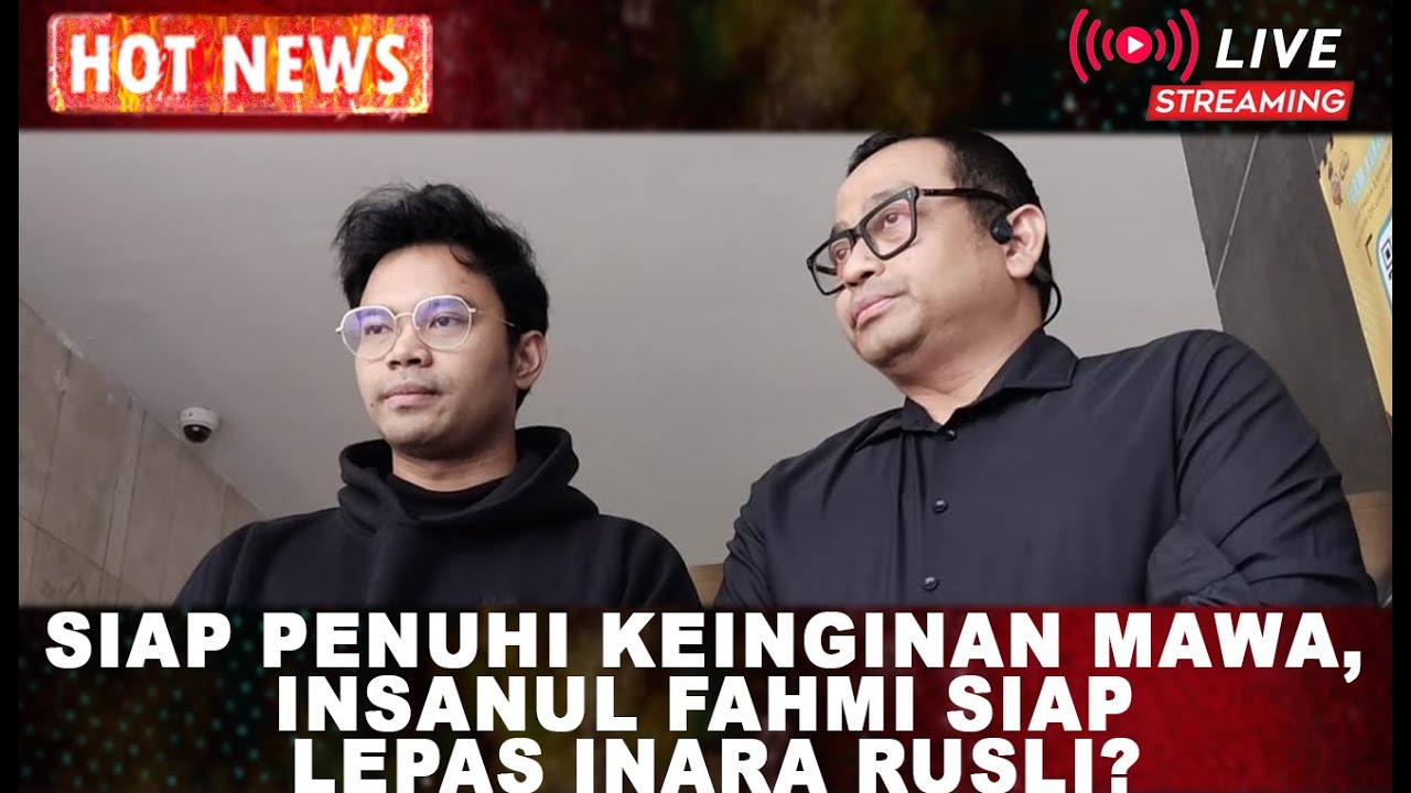 HOTNEWS!! PENUHI SYARAT DARI MAWA, INSANUL FAHMI SIAP MELEPAS INARA RUSLI?