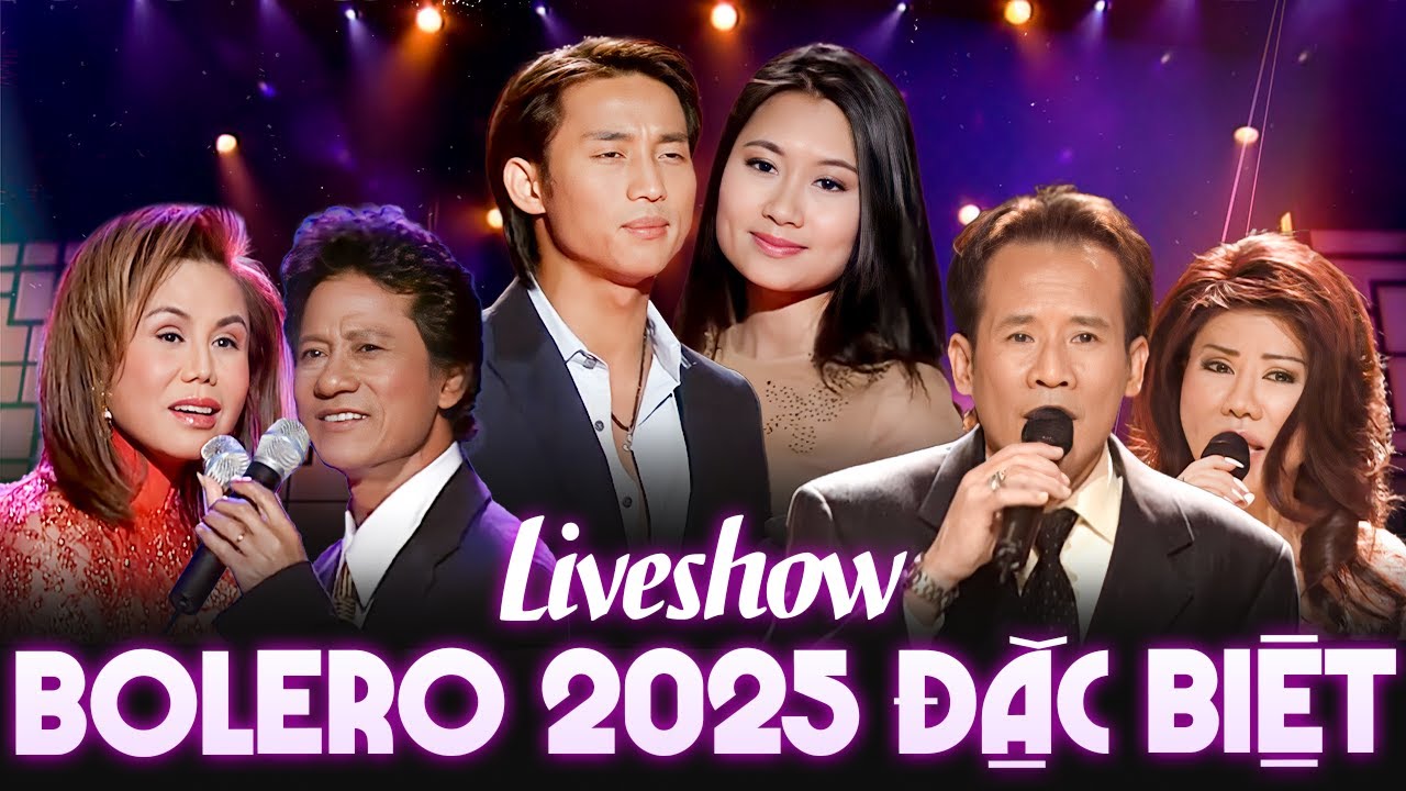 Live Show Bolero 2025 Đặc Biệt 