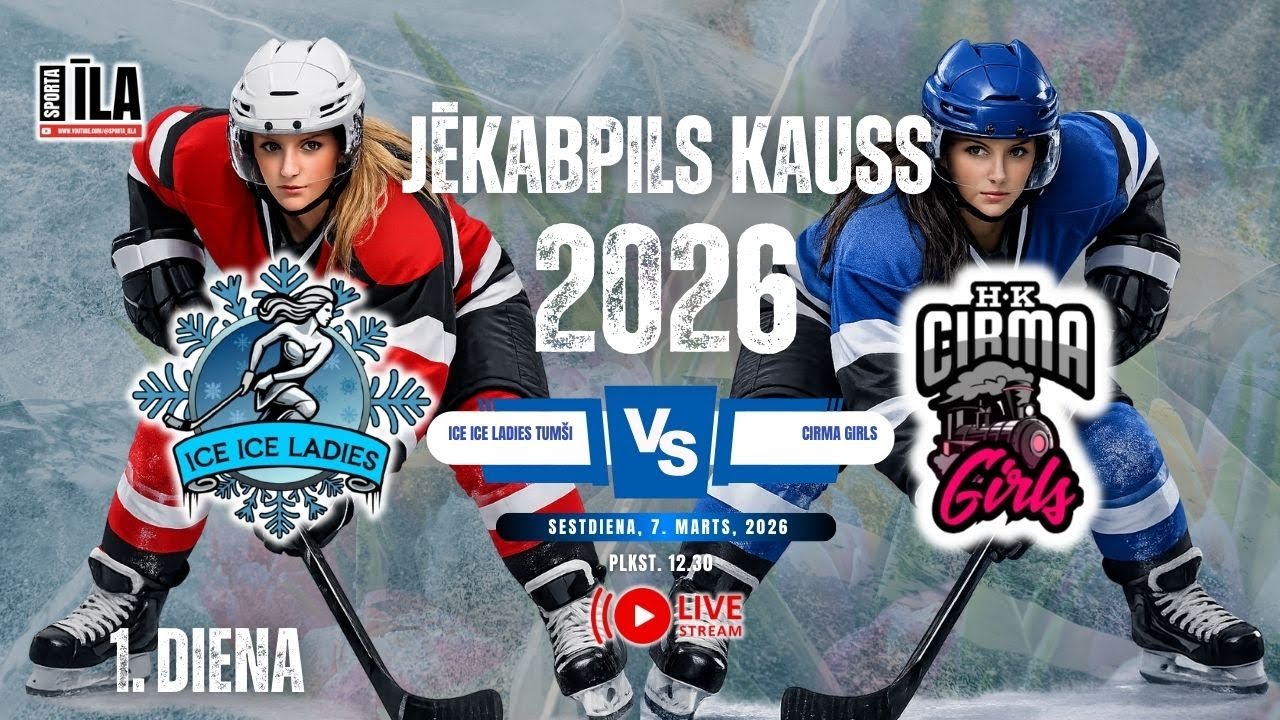 07.03.2026 - JĒKABPILS KAUSS 2026 - ICE ICE LADIES TUMŠI vs. CIRMA GIRLS