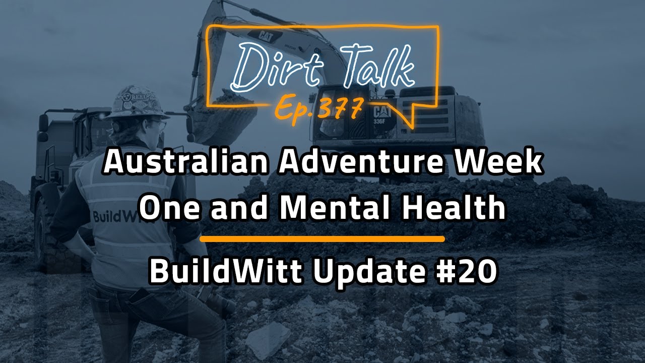 Australian Adventure Week One and Mental Health (BuildWitt Update #20) – DT 377