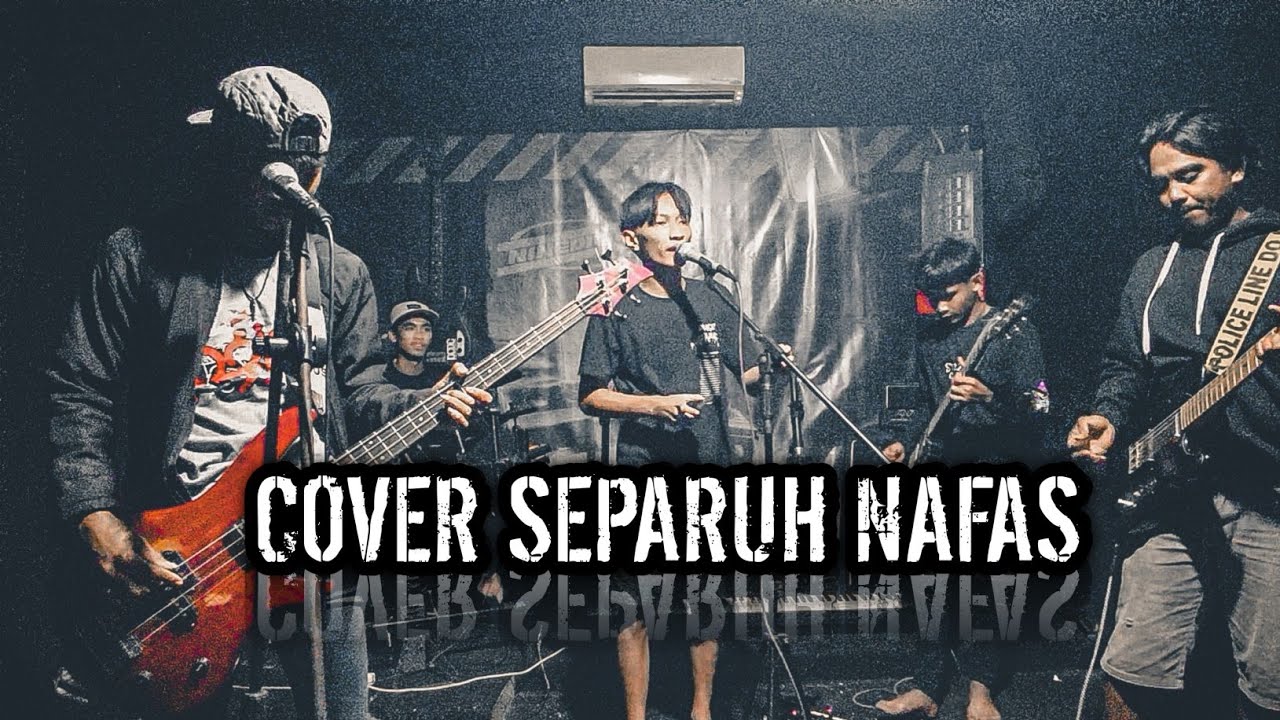 COVER SEPARUH NAFAS - DEWA 19 FEAT NOVADER BAND