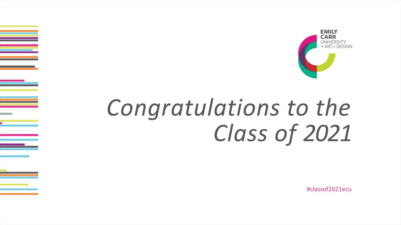 Emily Carr University of Art + Design: Convocation 2021