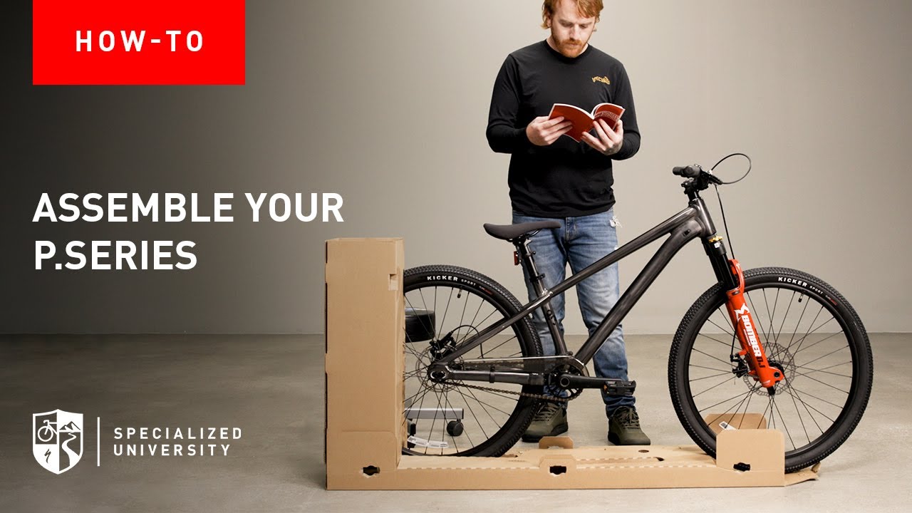 How to assemble your Specialized P.Series bike | Specialized Assembly Guides