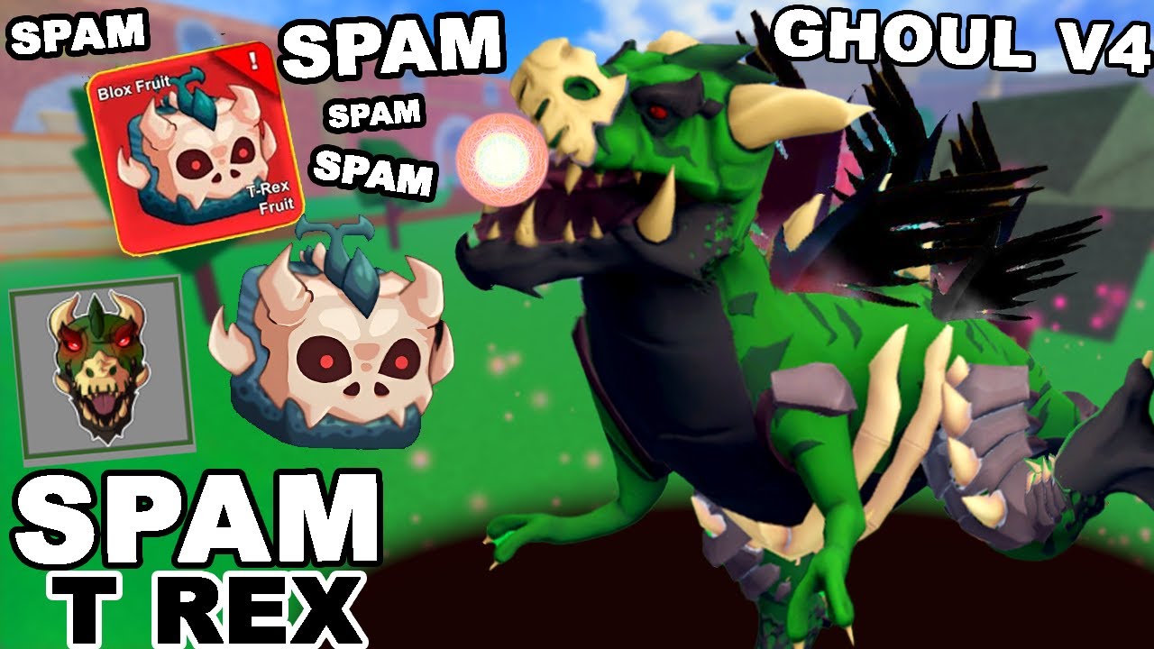 SPAM T REX + GHOUL V4 QUÁ KHỦNG 30M BOUNTY ĐÁNH KHÔNG LẠI NÊN CHƠI XẤU ĐÁNH HỘI ĐỒNG BLOX FRUIT