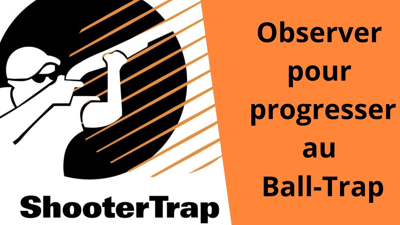 Observer pour progresser au Ball-Trap