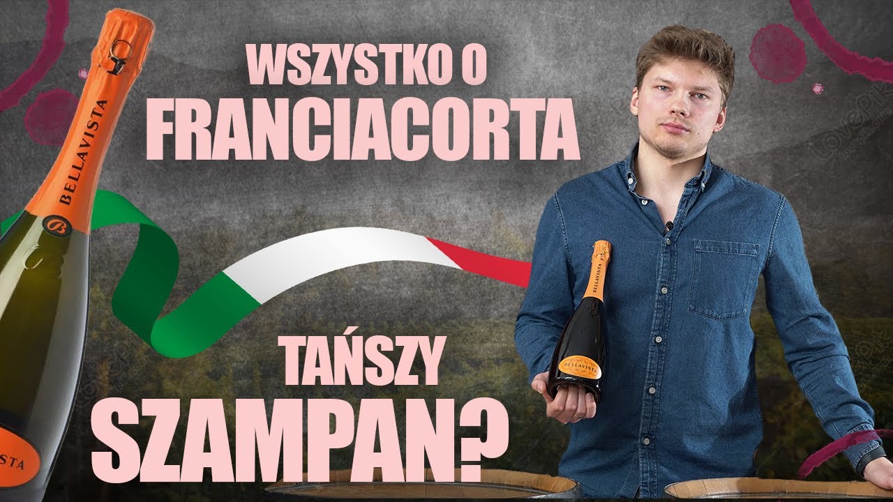 WŁOSKI TAŃSZY SZAMPAN? FRANCIACORTA W PIGUŁCE