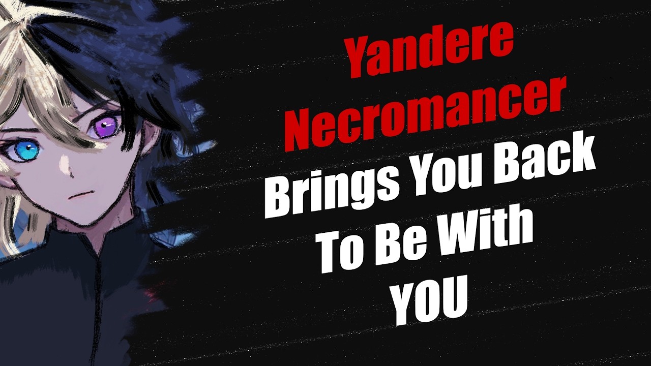 Yandere Necromancer Brings You Back To LIFE! || ASMR [comedy] [Body Horror] [Yandere]