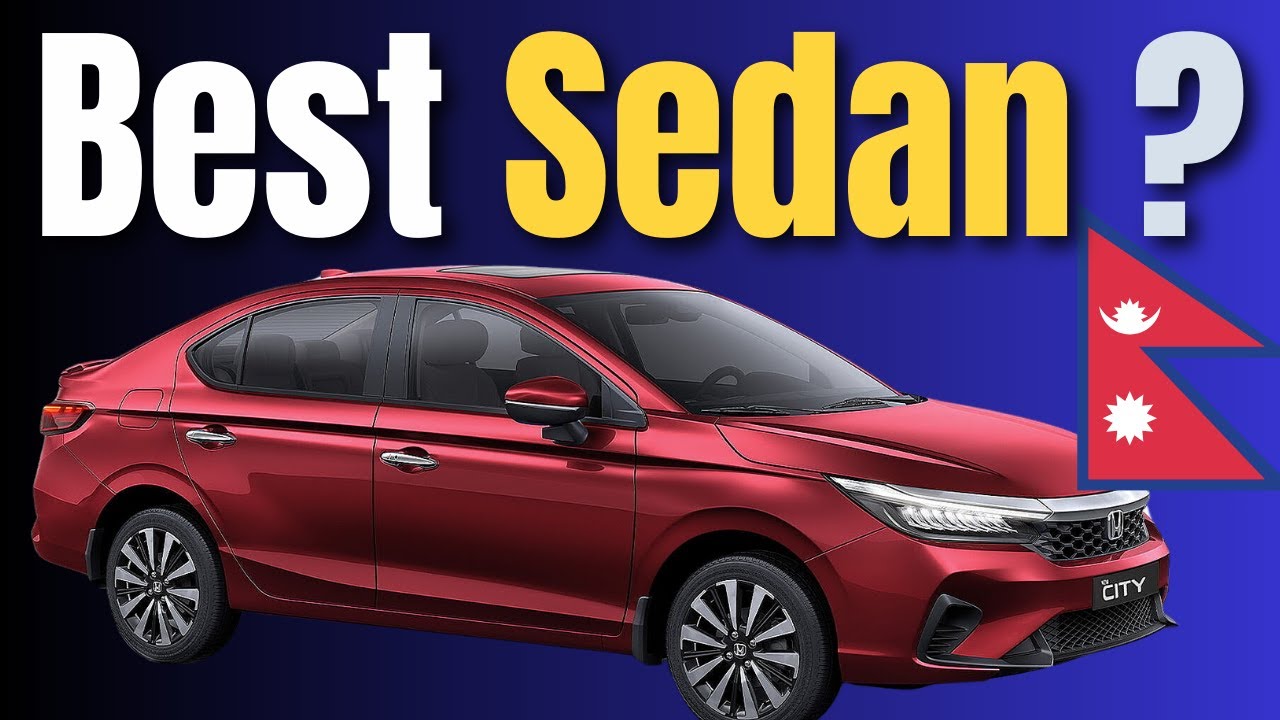 Honda City 5th Gen Price in Nepal | Best Sedan in Nepal?
