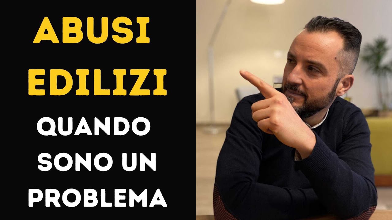 ABUSI EDILIZI, quando sono un problema in una compravendita?