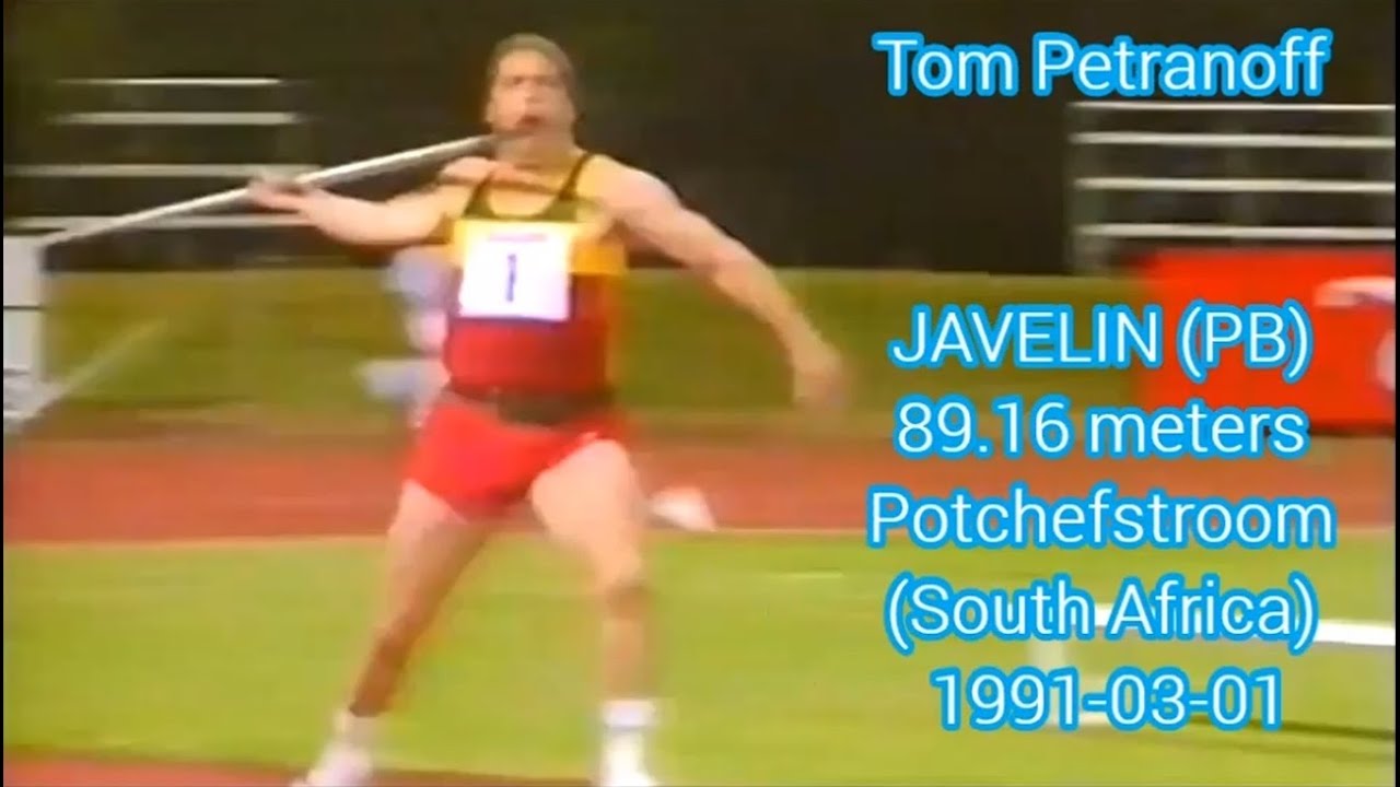 Tom Petranoff JAVELIN  89.16 meters (PB) Potchefstroom (South Africa)  1991-03-01