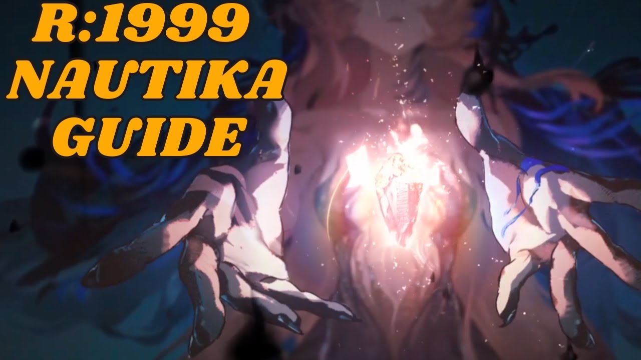 Reverse:1999 - Nautika Guide (2.8) 💉 The More She Bleeds, The Stronger She Hits!