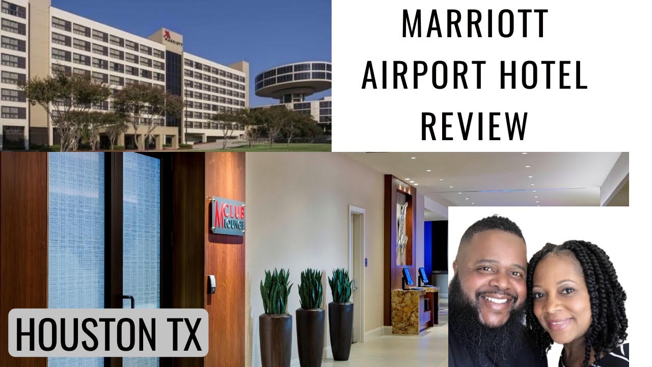 Houston Airport Marriott Hotel Review
