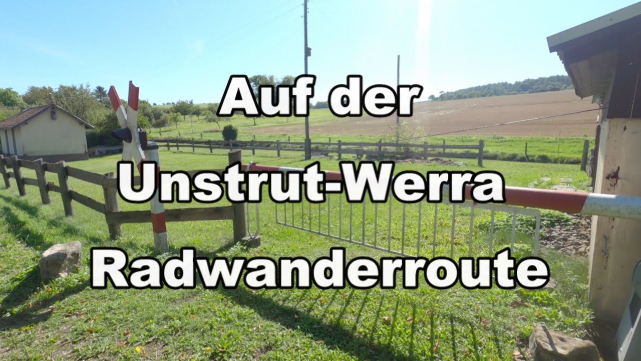 Auf der Unstrut - Werra - Radwanderroute