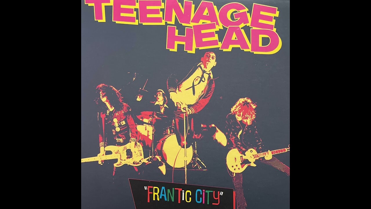 Teenage Head - &ldquo;Frantic City&rdquo; First Press 1980