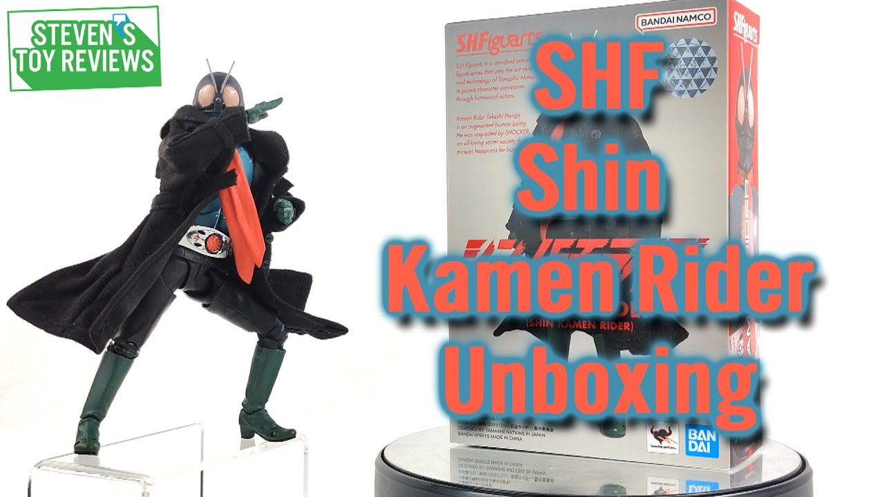 S.H. Figuarts Shin Kamen Rider Unboxing
