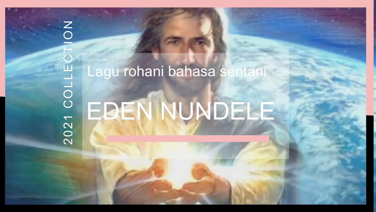LAGU ROHANI BAHASA SENTANI - EDEN NUNDELE