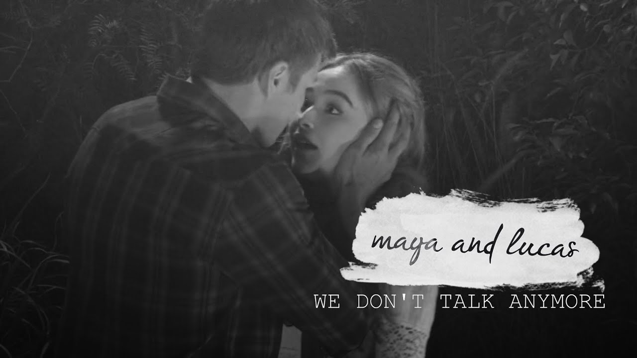 Maya and Lucas - We don't talk anymore