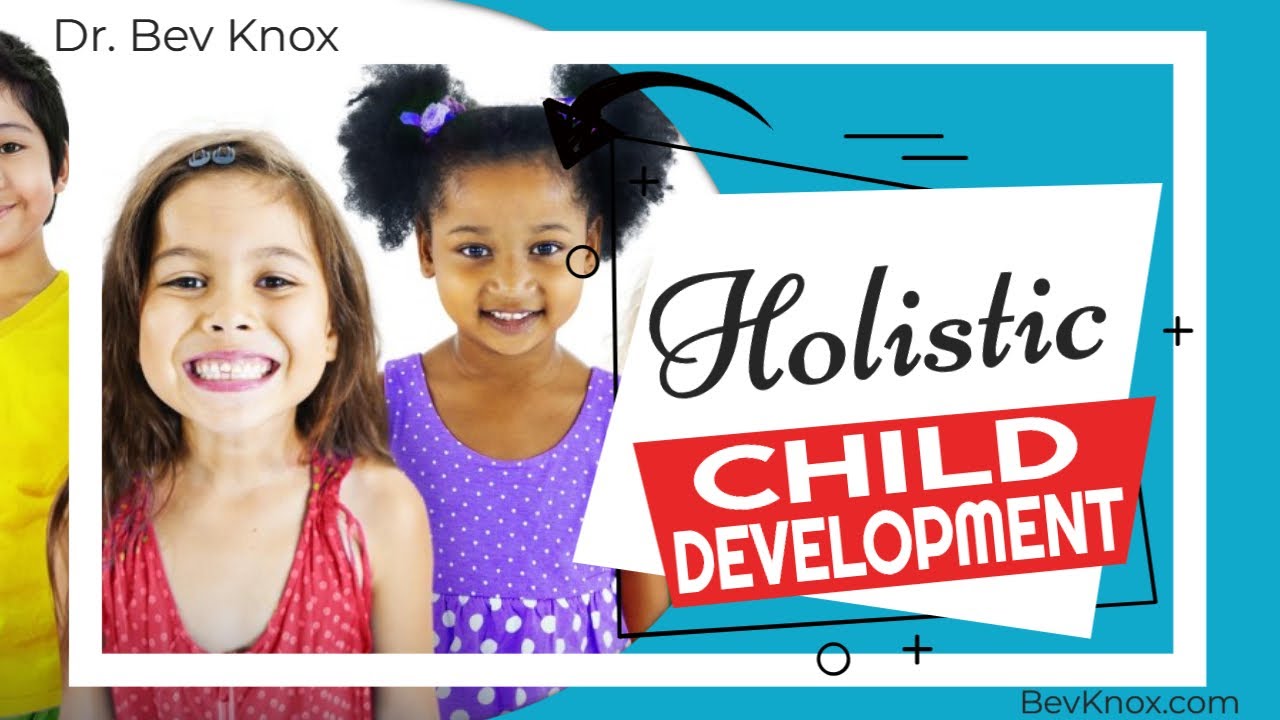 Holistic Approach to Child Development