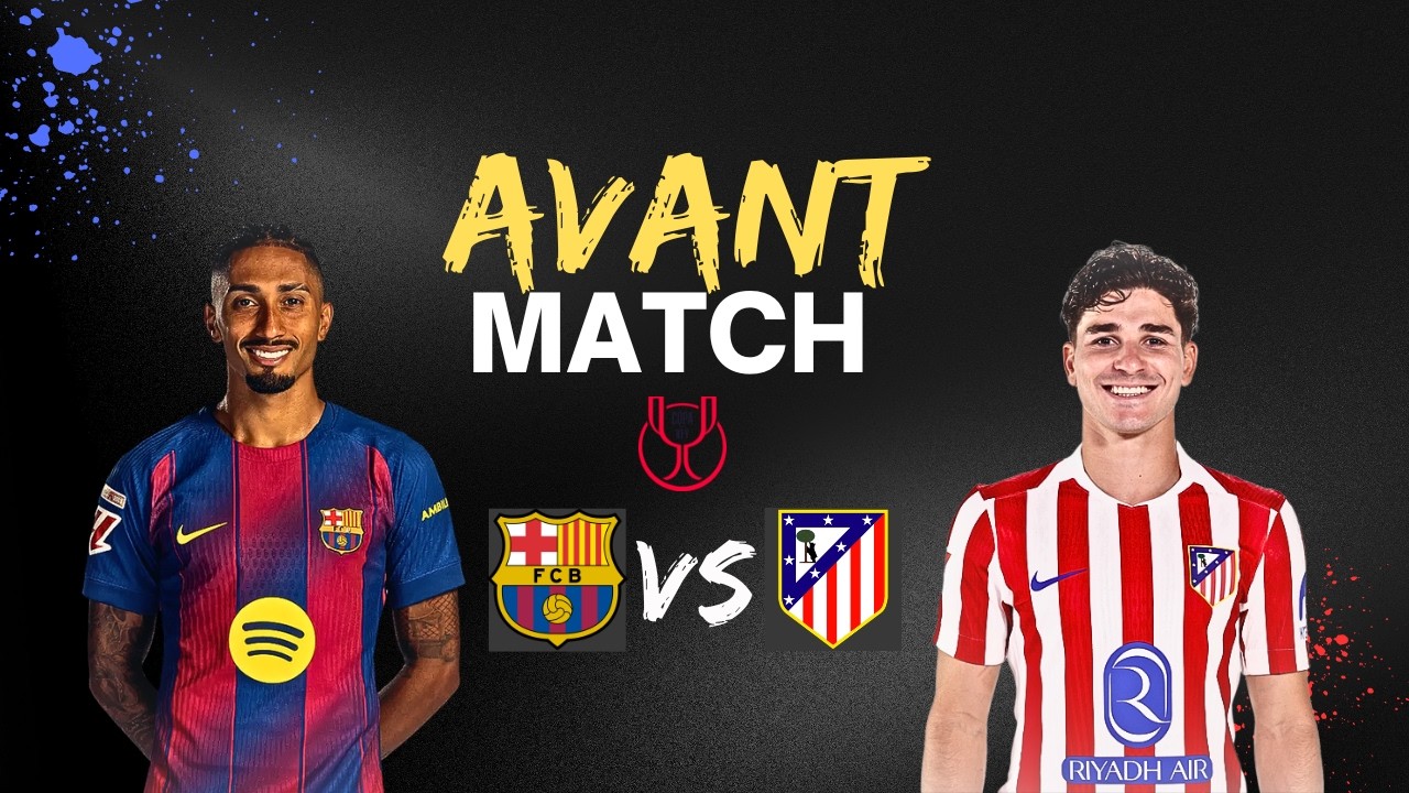 REMONTADA POSSIBLE ?! (AVANT FC BARCELONE VS ATLETICO MADRID / DEMI-FINALE COPA RETOUR)
