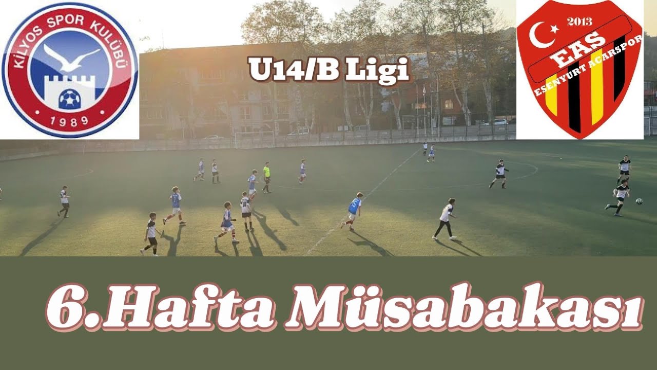 Kilyos Spor - Esenyurt Acarspor U14/B Ligi 6 ncı Hafta Müsabakası